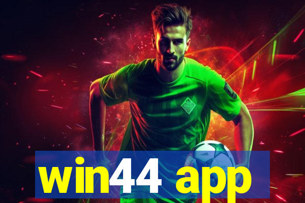 win44 app